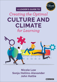 A Leader′s Guide to Creating the Optimal Culture and Climate for Learning by Nicole Law, Sonja Hollins-Alexander, John Hattie, 9798348853303
