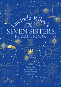The Seven Sisters Puzzle Book (An Immersive Experience Packed Full of Mysteries to Solve) by Lucinda Riley, 9781035078363