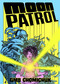 Moon Patrol by GMB Chomichuk, 9781990690020