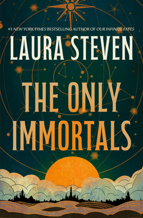 The Only Immortals by Laura Steven, 9781250333919