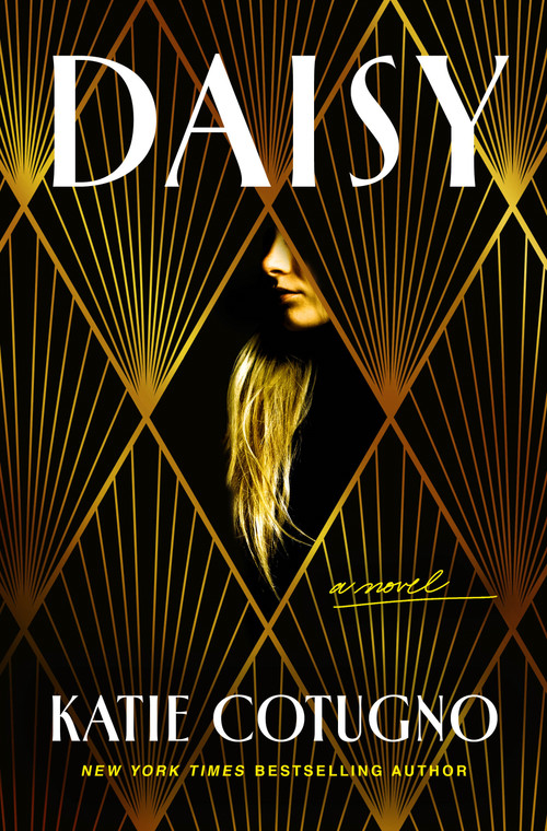 Daisy by Katie Cotugno, 9781250440594