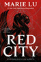 Red City by Marie Lu, 9781250885692