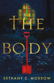 The Body by Bethany C. Morrow, 9781250392145