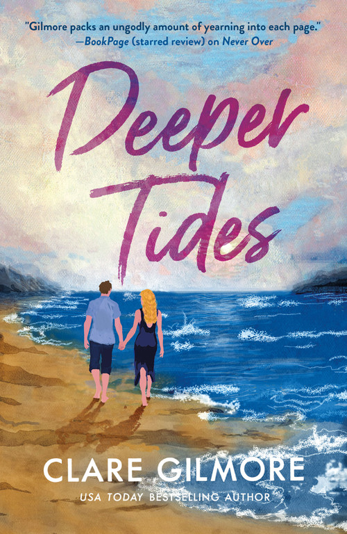 Deeper Tides (A Novel) by Clare Gilmore, 9781250437655