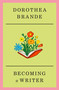 Becoming a Writer by Dorothea Brande, 9781250478900