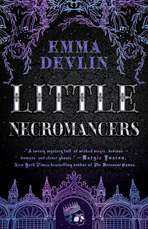 Little Necromancers (A Novel) by Emma Devlin, 9781250450012