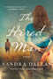The Hired Man (A Novel) by Sandra Dallas, 9781250352415