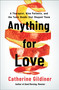 Anything for Love (A Therapist, Nine Patients, and the Toxic Bonds that Shaped Them) by Catherine Gildiner, 9781250390271