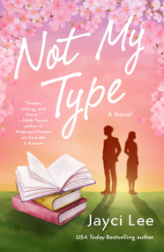 Not My Type (A Novel) by Jayci Lee, 9781250907806