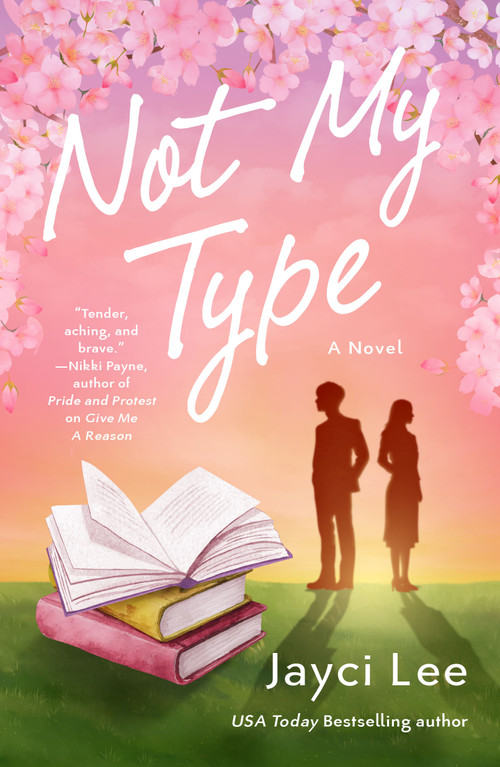 Not My Type (A Novel) by Jayci Lee, 9781250907806