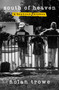 South of Heaven (A Boyhood Broken) by Nolan Trowe, 9781250451019