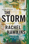 The Storm (A Novel) by Rachel Hawkins, 9781250341907