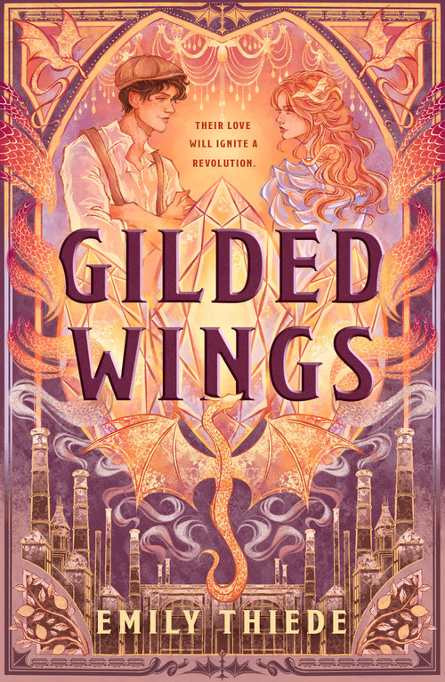 Gilded Wings by Emily Thiede, 9781250407863