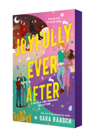 Joyfully Ever After (A Royals and Romance Collection) by Sara Raasch, 9781250474056