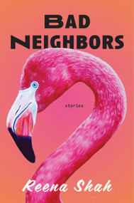 Bad Neighbors (Short Stories) by Reena Shah, 9798260201497