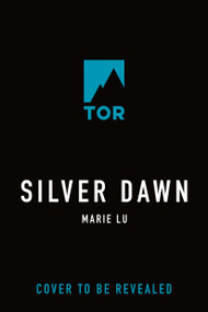 Silver Dawn by Marie Lu, 9781250885708