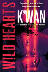 Wild Hearts by K'wan, 9781250411020