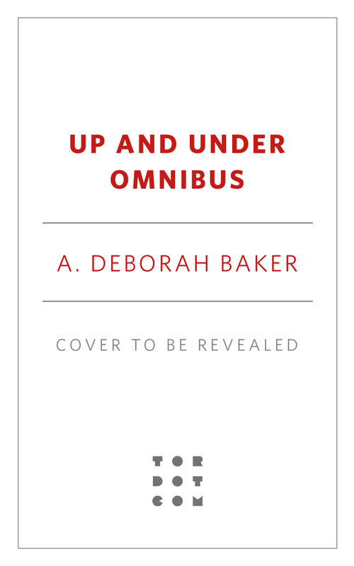 The Up-and-Under Series by A. Deborah Baker, 9781250460189