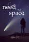 I NEED MY SPACE by Kalpana Pot, 9781969905247