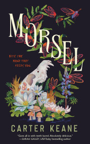 Morsel by Carter Keane, 9781250463197
