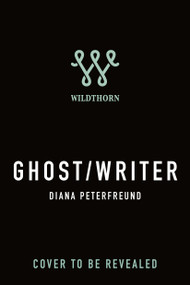 Ghost/Writer by Diana Peterfreund, 9781250475398