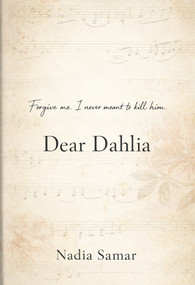 Dear Dahlia by Nadia Samar, 9781969905278