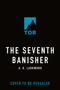 The Seventh Banisher by A. K. Larkwood, 9781250239068