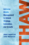 Thaw (Unfreeze Middle Management to Unlock Strategy, Innovation, and Growth) by Jimmy Leppert, Justin Wasserman, 9781250439987