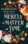 Merely a Matter of Time by June Harrington, 9781250464361