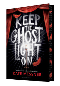 Keep the Ghost Light On (Deluxe Limited Edition) by Kate Messner, 9781547621903