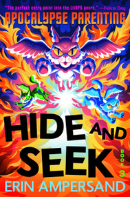 Hide and Seek by Erin Ampersand, 9781250470119