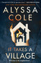 It Takes a Village by Alyssa Cole, 9781250478580