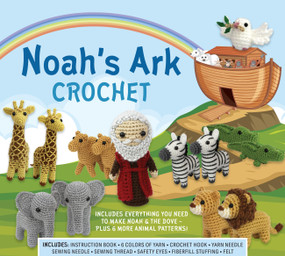 Noah's Ark Crochet (Includes Everything You Need to Make Noah & the Dove - Plus 6 More Animal Patterns!) by Kati Gálusz, 9780785850113