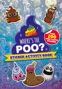 Where's the Poo? Sticker Activity Book by Alex Hunter, 9781408364093