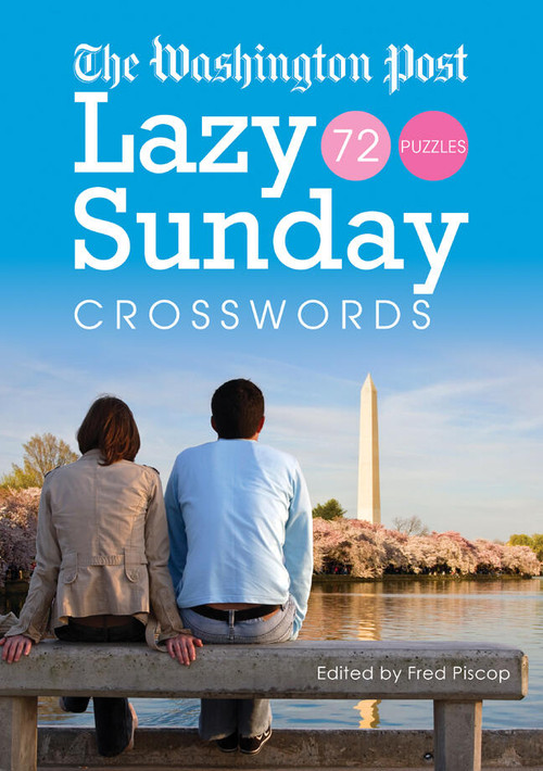 The Washington Post Lazy Sunday Crosswords by Washington Post Co. LLC, Fred Piscop, 9781454970149