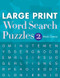 Large Print Word Search Puzzles 2 by Mark Danna, 9781454970170