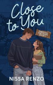 Close to You by Nissa Renzo, 9781628866735