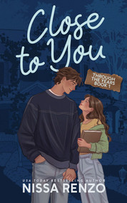 Close to You by Nissa Renzo, 9781628866735
