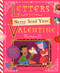 Letters to Never Send Your Valentine (Confessions, Crushes, and Catastrophic Love Notes from Cupid's Mailbag) by David Griswold, Luis San Vicente, 9781638192565