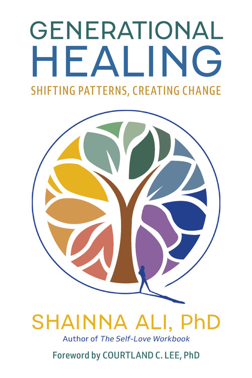 Generational Healing (Shifting Patterns, Creating Change) by Shainna Ali, Courtland C. Lee, 9781646048984