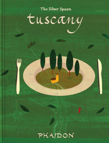 Tuscany (From The Silver Spoon) by The Silver Spoon Kitchen, 9781837292455