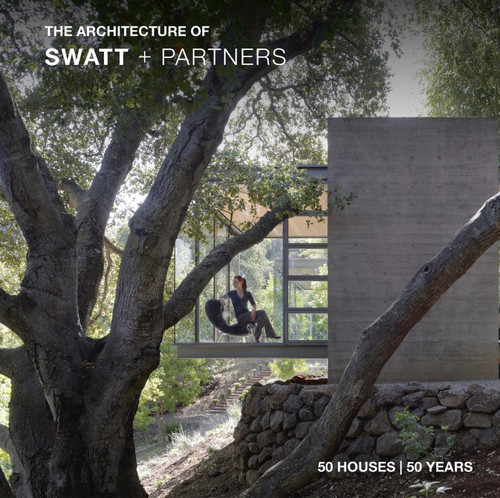 The Architecture of Swatt + Partners (50 Houses, 50 Years) by SWATT + PARTNERS, 9781964490250