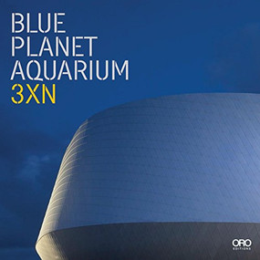 Blue Planet Aquarium (3XN) by Christian Bundegaard, Kim Herforth Nielsen, 9781941806104