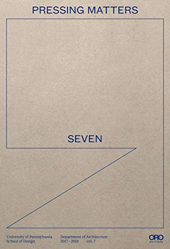 Pressing Matters 7 by UPENN DESIGN, 9781941806029
