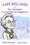 A Life Well Lived (Mrs. Dunning's Lesson Plan for Happiness) by Phyllis Dunning, Joyce Storey, 9798993445205