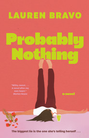Probably Nothing (A Novel) by Lauren Bravo, 9780385704458