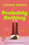 Probably Nothing (A Novel) by Lauren Bravo, 9780385704458