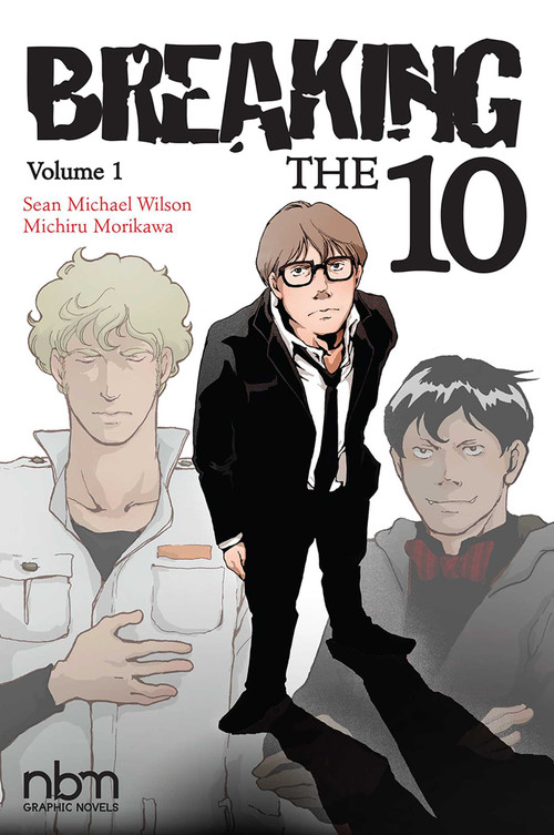 Breaking the Ten, Vol. 1 by Sean Michael Wilson, Michiru Morikawa, 9781681120218