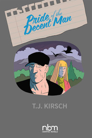 Pride of the Decent Man by T.J. Kirsch, 9781681121208