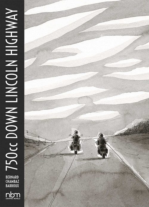 750cc Down Lincoln Highway by Bernard Chambaz, Barroux, 9781681122458